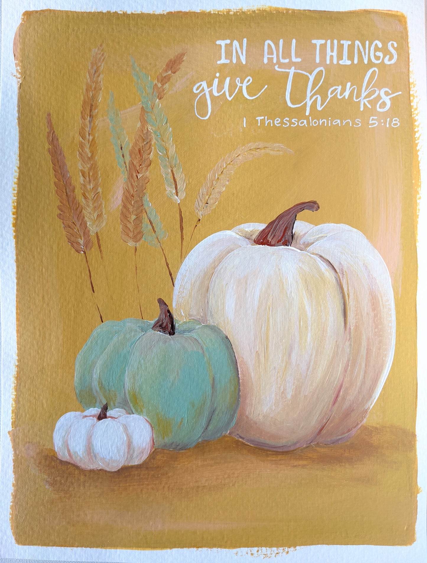 Thankful in all things | 9x12 inch art on paper