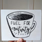 Wood sign | Coffee Fuel for Creativity